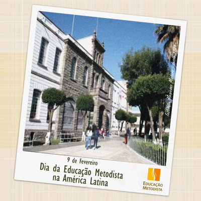 Dia da Educação Metodista na América Latina